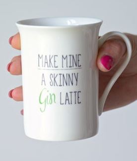 Make Mine A Skinny Gin Latte Bone China Mug - treat-republic