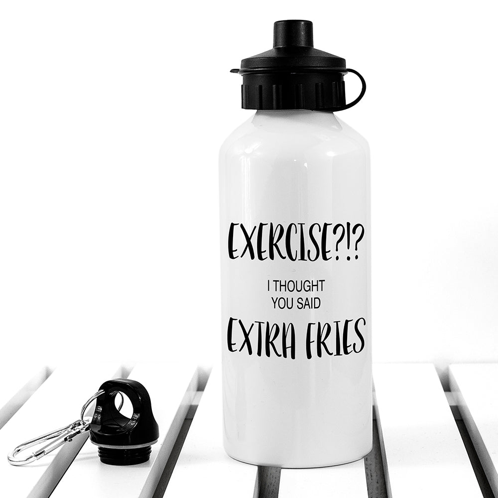 Exercise!? I Thought You Said Extra Fries Personalised Water Bottle - treat-republic