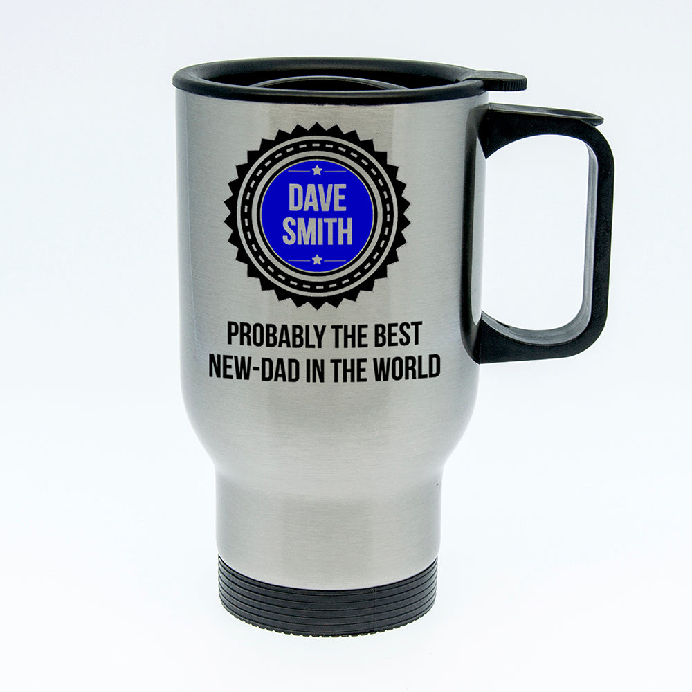 Probably The Best New Dad In The World Travel Mug - treat-republic