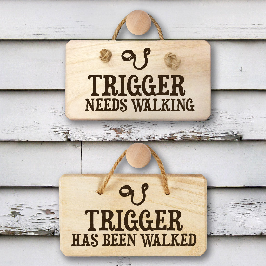 Personalised Dog Needs Walking Wooden Sign - treat-republic