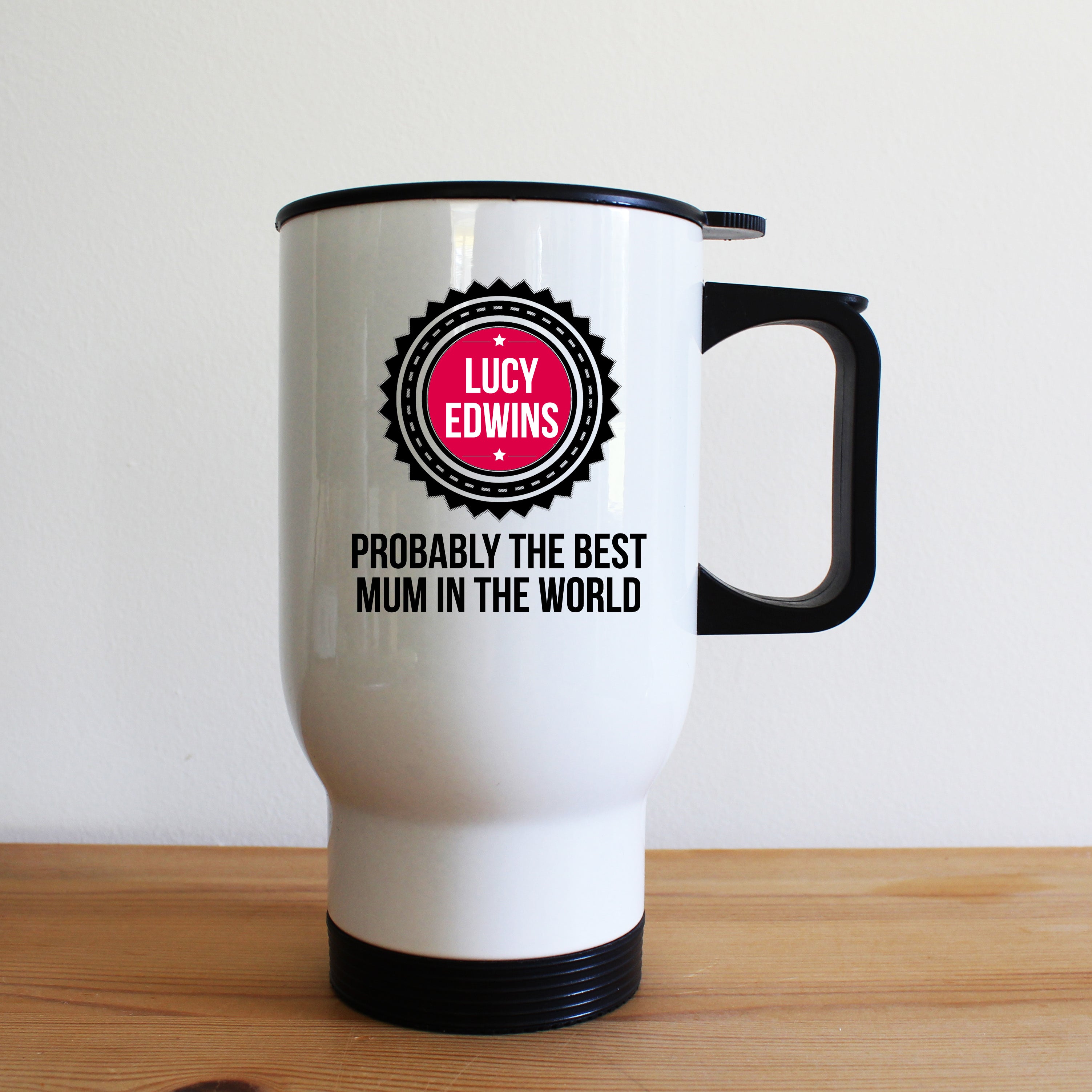 Probably The Best Mum Travel Mug - treat-republic