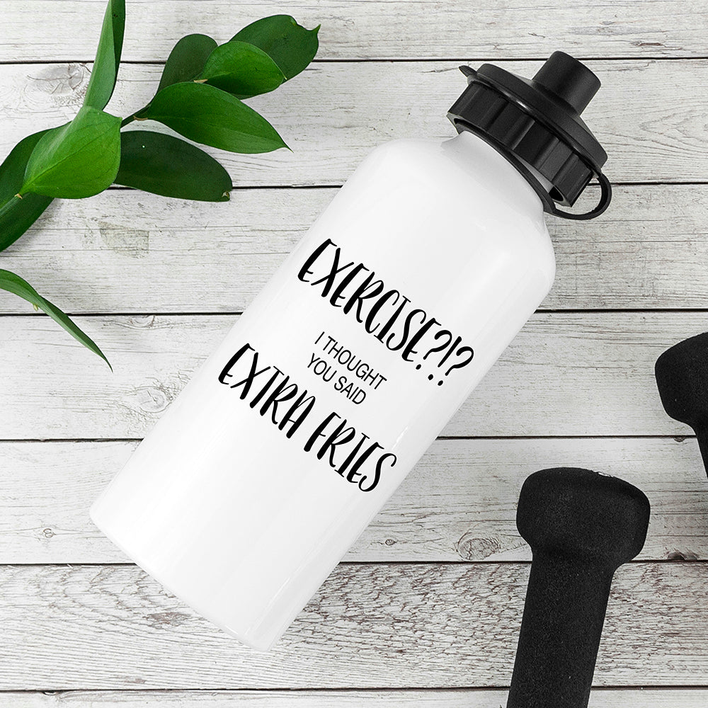 Exercise!? I Thought You Said Extra Fries Personalised Water Bottle - treat-republic
