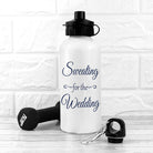 Sweating For The Wedding Personalised Water Bottle - treat-republic