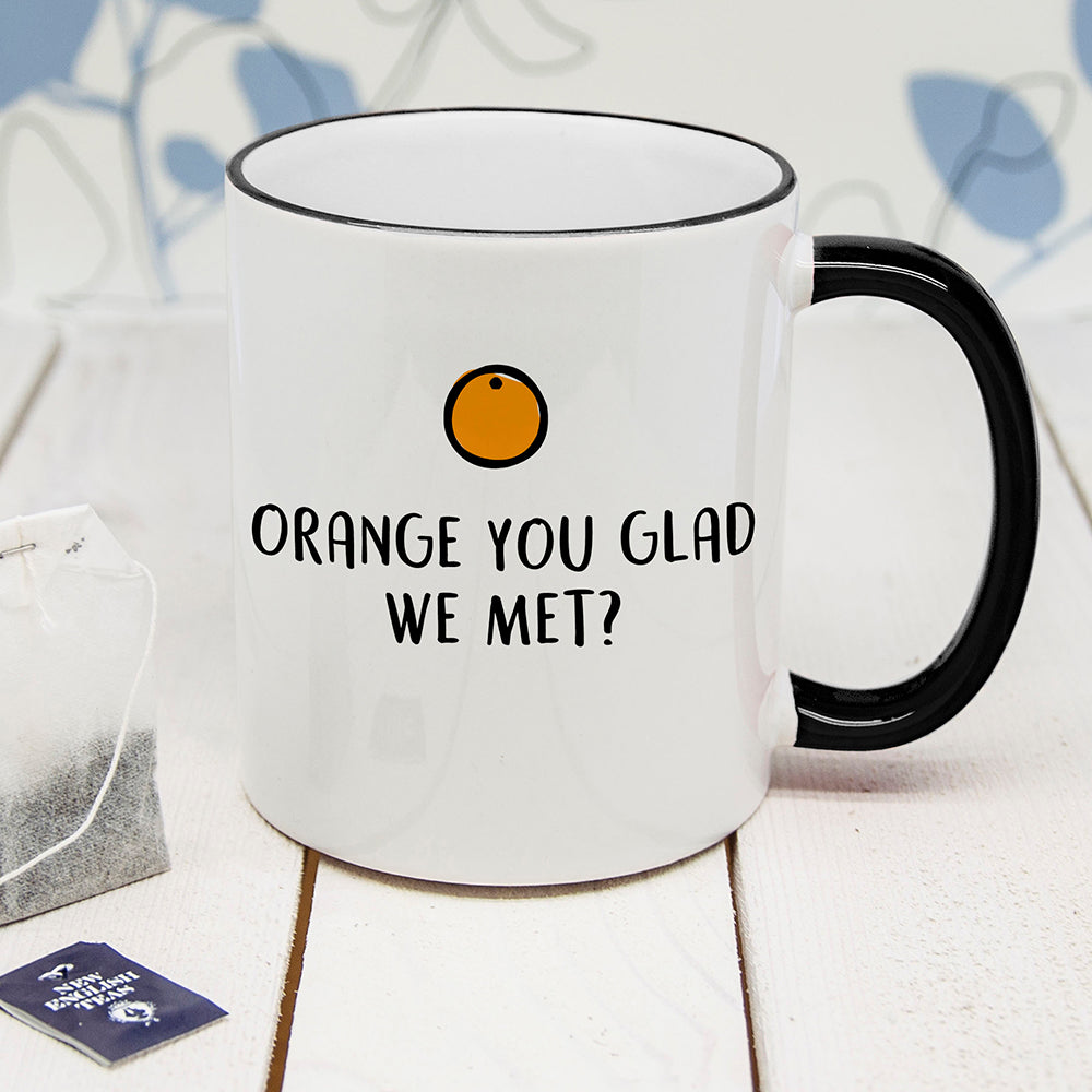 Personalised Orange You Glad Black Rimmed Mug - treat-republic