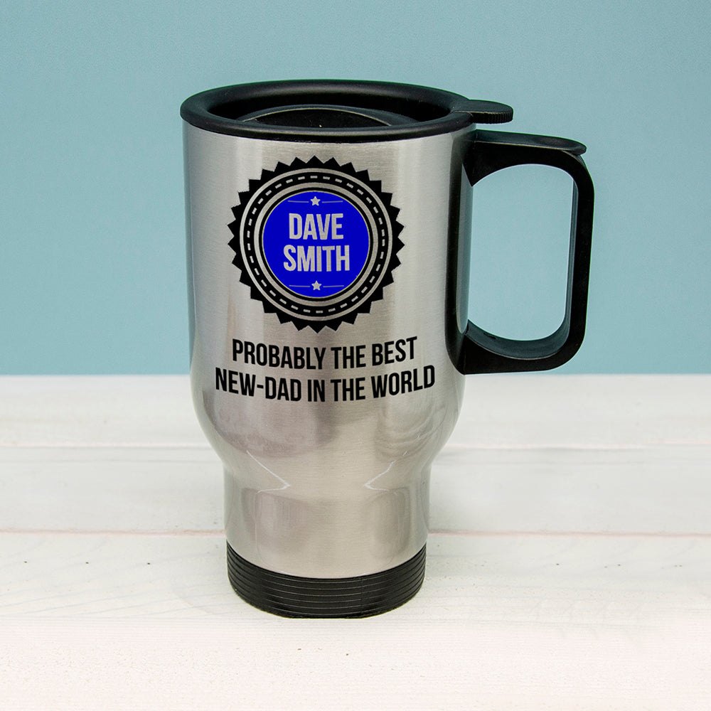 Probably The Best New Dad In The World Travel Mug - treat-republic