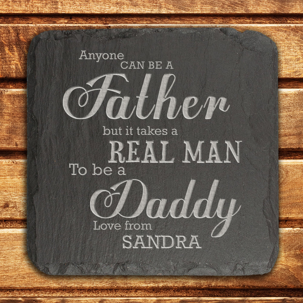 Takes a Real Man to be Daddy Slate Keepsake - treat-republic